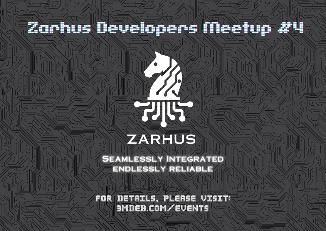 Zarhus **Developers Meetup 4**